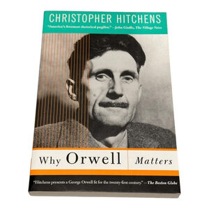 Vintage Why Orwell Matters Christopher Hitchens Paperback ISBN 9780465093069